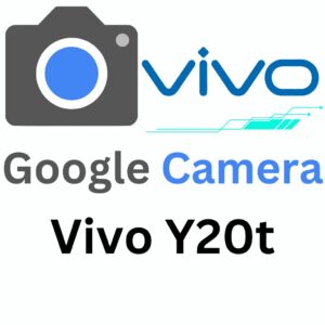 Google Camera For Vivo Y20t