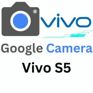 Google Camera For Vivo S5