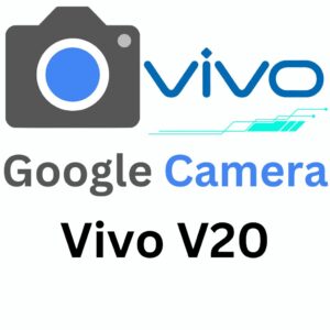 Google Camera For Vivo V20