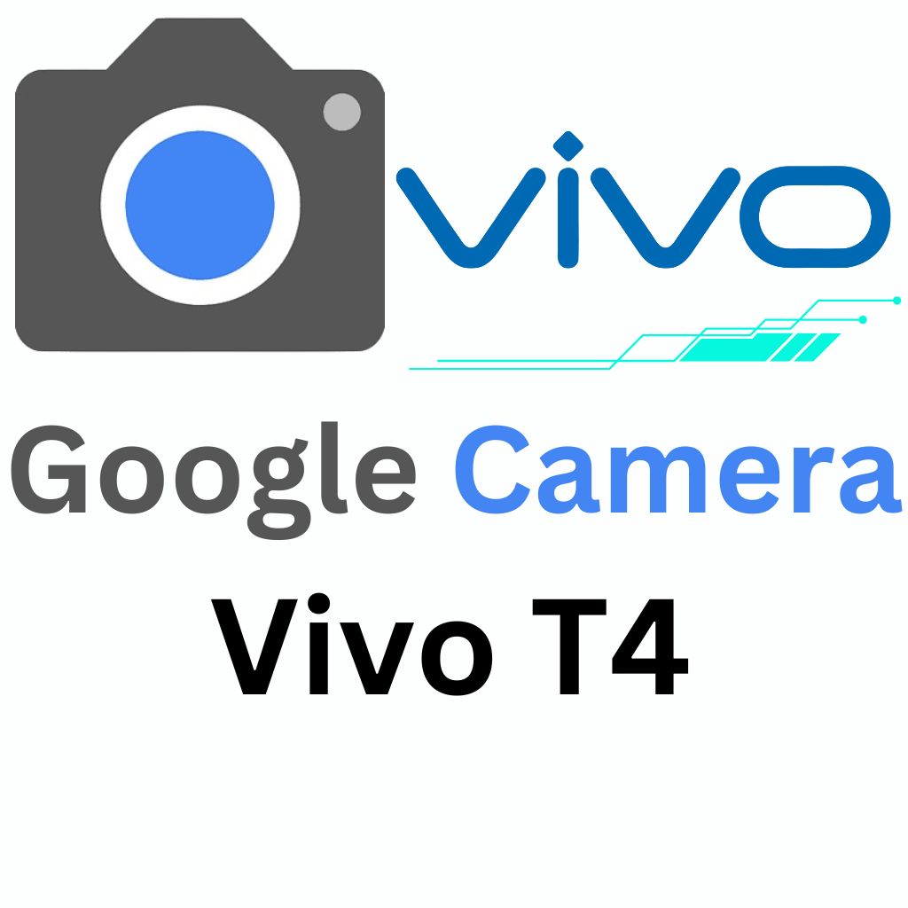 Google Camera For Vivo T4